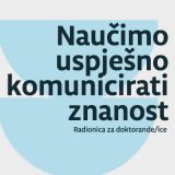 naucimo uspjesno komunicirati znanost radionica